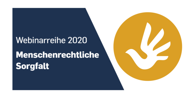 Webinarreihe Menschenrechtliche Sorgfalt: Teil III – Maßnahmen und Wirksamkeitskontrolle