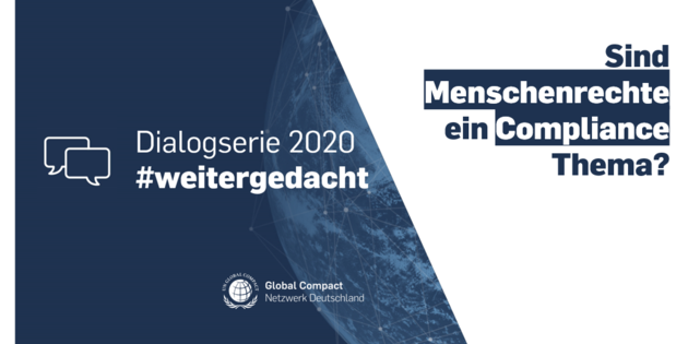 DGCN Dialogserie #weitergedacht: Sind Menschenrechte ein Compliance Thema?
